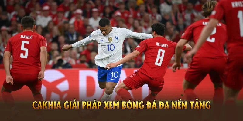 Về chúng tôi CakhiaTV - Xem bóng đá trực tiếp ổn định 3 Cakhia TV giải pháp xem bóng đá đa nền tảng cùng chương trình ưu đãi lớn
